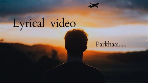 Parkhaai By Sajjan Raj Vaidya Lyrical Video Youtube