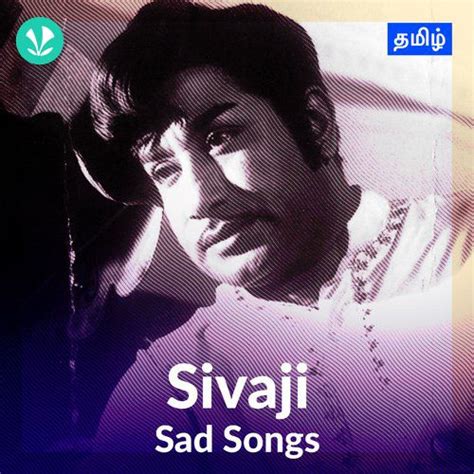 Sivaji - Sad Songs - Latest Tamil Songs Online - JioSaavn