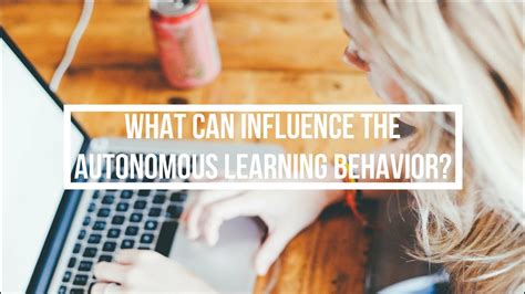 Autonomous Learning Behavior Youtube