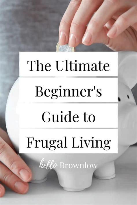 How To Be Frugal The Ultimate Beginner S Guide To Frugal Living