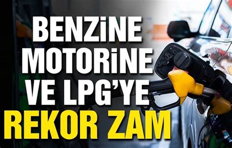 Benzin Motorin Ve Lpgye Tarihi Zam Lke G Ndem Anakkale Nin