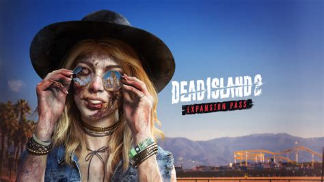 Dead Island 2 Expansion Pass — Epic Games Store