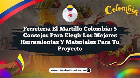 Ferreter A El Martillo Colombia Consejos Para Elegir Los Mejores