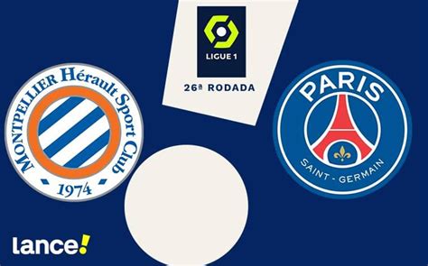 Montpellier X Psg Onde Assistir Ao Vivo Hor Rio E Prov Veis