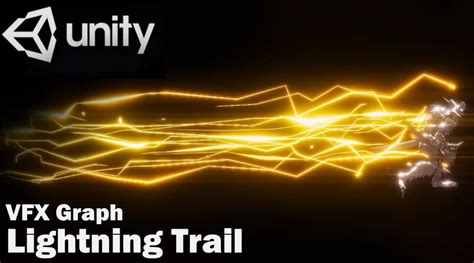 Unity Vfx Graph：lightning Trail Ericwang Unity Vfx Artist Booth