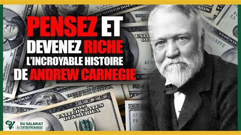 Andrew Carnegie La Route du Succès Le Mentor de Napoléon Hill