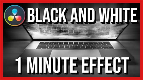 DaVinci Resolve Black And White Video Effect In 1 Minute YouTube