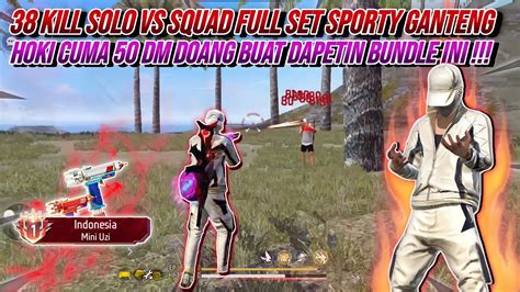 38 Kill Solo Vs Squad Pake Bundle Terbaru Sporty Ganteng 😎 Youtube