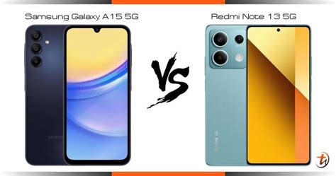 Banding Samsung Galaxy A15 5g Dan Redmi Note 13 5g Spesifikasi Dan