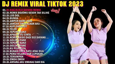 Dj Tiktok Terbaru 2023 Dj Djalololo Sayang Remix Full Bass Viral