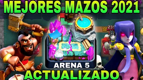 Los MEJORES MAZOS Para ARENA 5 VALLE De HECHIZOS En 2021 Clash Royale