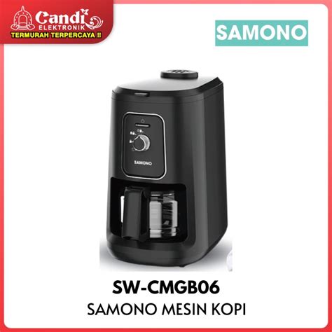 Jual SAMONO COFFE MAKER MESIN PEMBUAT KOPI SW CMGB06 Shopee Indonesia