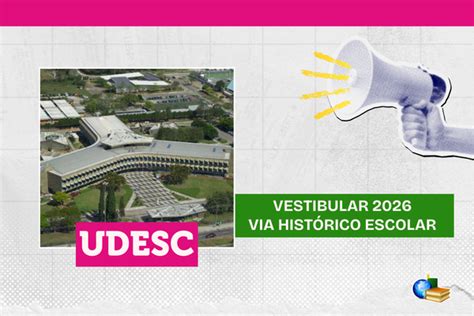 Resultado Do Vestibular Udesc - Udesc 2026: resultado do vestibular via histórico escolar; veja