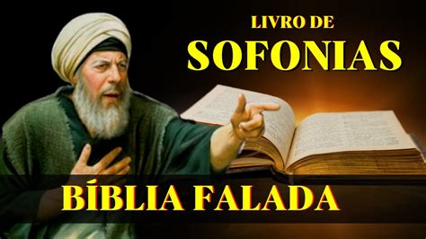 Livro de Sofonias Bíblia Falada Estudo Biblico para o seu dia a dia