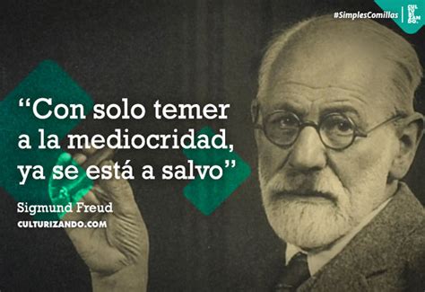 Frases De Sigmund Freud Culturizando Alimenta Tu Mente