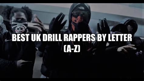 Best Uk Drill Rappers A Z Youtube