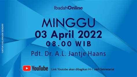 Ibadah Online GBI Pasko 39 03 April 2022 Pdt Dr A L Jantje Haans