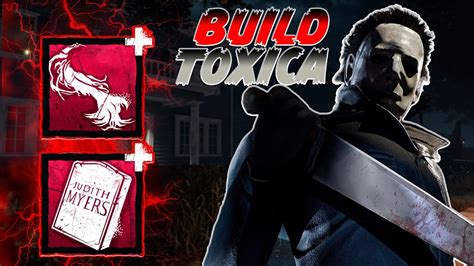 La Build Mas Toxica De Myers En Dead By Daylight Youtube