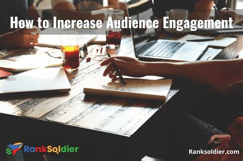 How To Increase Audience Engagement Ranksoldier