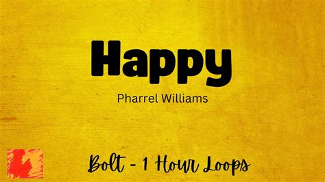 Happy Pharrell Williams Hour Lyrics Youtube