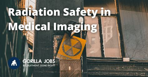 The Importance Of Radiation Safety In Medical Imaging