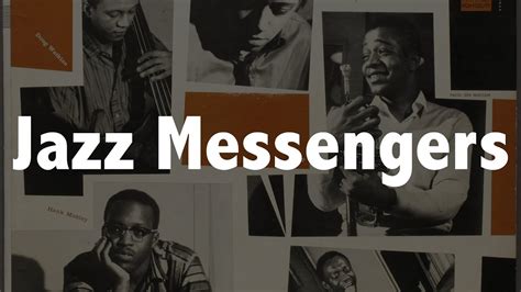 The Jazz Messengers A Convoluted History Jazz History Youtube