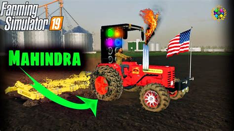 Modified Mahindra Tractor Full Testing Gameplay Farming Simulator 19 Indian Tractor Game