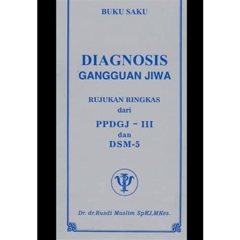 Jual Buku Saku Diagnosis Gangguan Jiwa Ppdgj Dsm Shopee Indonesia