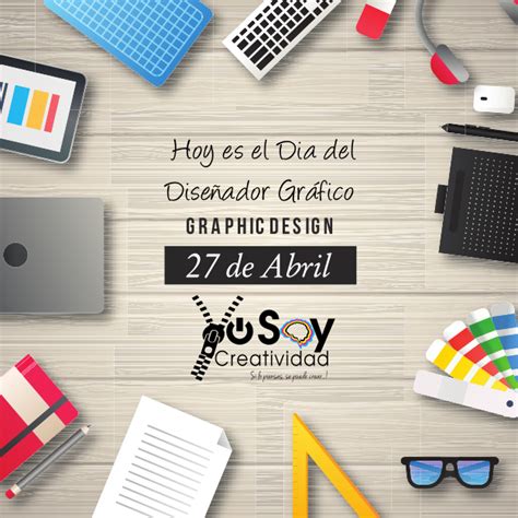 27 De Abril Día Del Diseñador Gráfico Día Del Diseñador Grafico