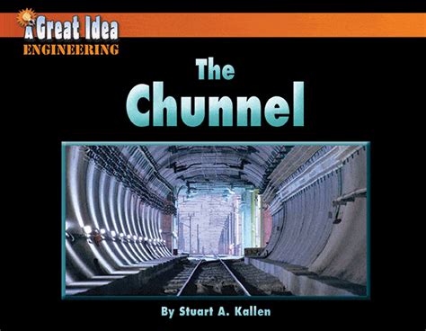 Chunnel, The – Norwood House Press