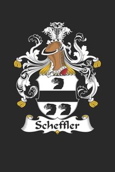 Scheffler: Scheffler Coat of Arms and... book