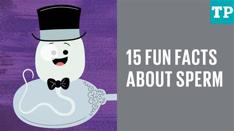 15 Fun Facts About Sperm Youtube