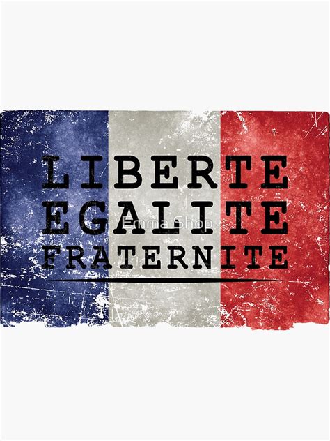 " French Flag, Liberte Egalite Fraternite, Bastille Day , French Independence Day Gift" Sticker ...