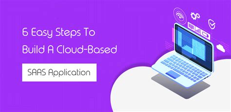 6 Easy Steps To Build A Cloud Based Saas Application Customerthink