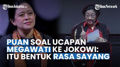 Ucapan Megawati Ke Jokowi Di Hut Pdip Ramai Dikritik Puan Maharani