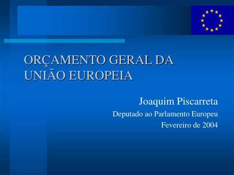 PPT ORÇAMENTO GERAL DA UNIÃO EUROPEIA PowerPoint Presentation free