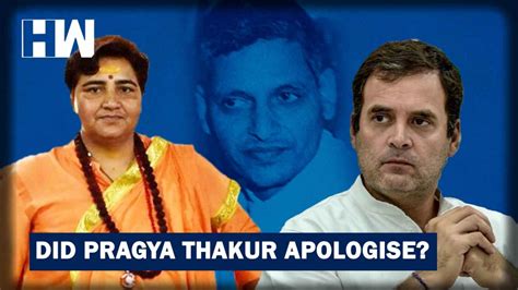 Pragya Thakurs Half Hearted Apology On Godse Remark But Bjp Mp Plays