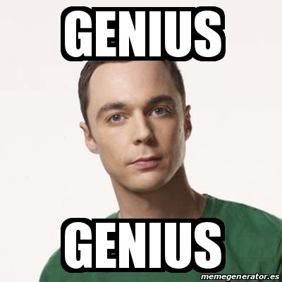 Meme Sheldon Cooper GEnius Genius 20824188