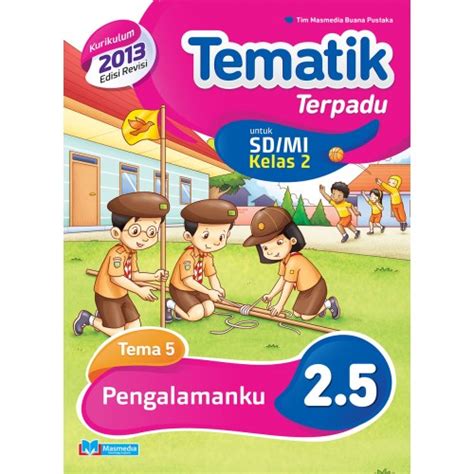 TEMATIK TERPADU SD MI Kelas 2 Tema 5 Pengalamanku