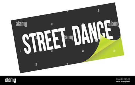 STREET DANCE Text Written On Black Green Sticker Stamp Stock Photo Alamy