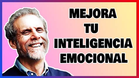 Cu Les Son Los Cinco Componentes De La Inteligencia Emocional