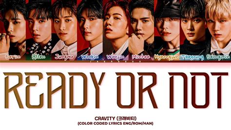 CRAVITY Ready or Not Lyrics 크래비티 Ready or Not 가사 Color Coded Lyrics