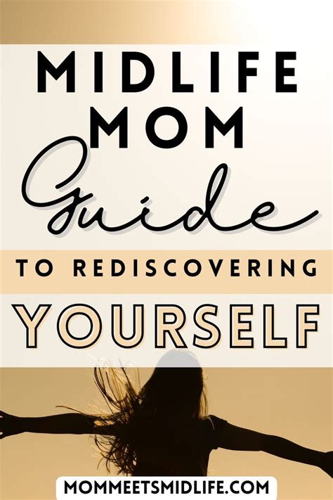 Midlife Mom Guide To Rediscovering Yourself In 2023 Midlife Mid Life