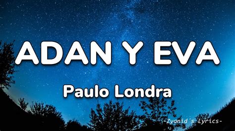 Paulo Londra Adan Y Eva Letra Lyrics YouTube