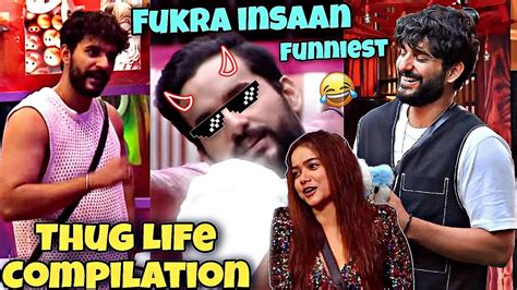 Fukra Insaan THUG LIFE Moments In Big Boss Ott Thug Life Compilation