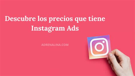 Precio Por Hacer Publicidad En Instagram Espa A