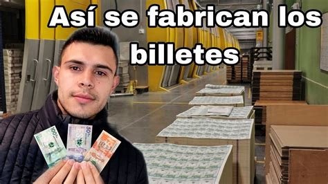 Conoc Como Se Fabrican Los Billetes En Colombia Youtube