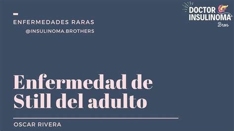 Enfermedad De Still Del Adulto Jornada Enfermedades Raras Udocz