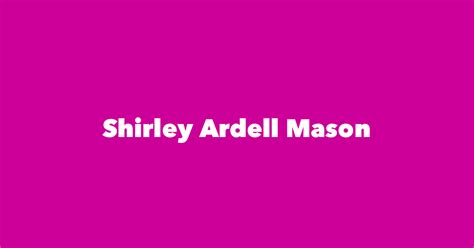 Shirley Ardell Mason - Spouse, Children, Birthday & More