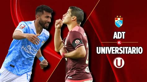 GOLES Universitario perdió 2 0 ante ADT por Liga 1 2024 VIDEO Torneo